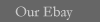 Our Ebay