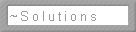 Solutions